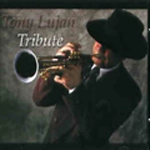 TONY LUJAN / TRIBUTE