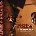 ALFREDO NARANJO / アルフレッド・ナランホ / Y EL GUAJEO