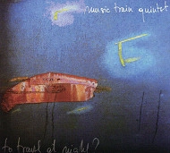 MUSIC TRAIN  / DID YOU HAVE TO TRAVEL AT NIGHT?