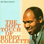 BUDDY COLLETTE / THE SOFT TOUCH OF BUDDY COLLETTE:1961 MILA