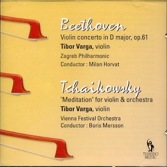 TIBOR VARGA / ティボール・ヴァルガ / BEETHOVEN:VNCON/TCHAIKOVSKY:MEDITATION