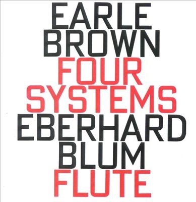 EARLE BROWN / アール・ブラウン / Four Systems