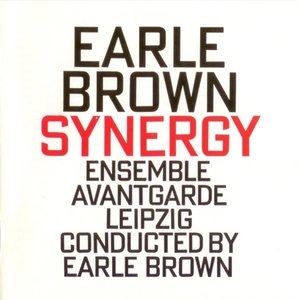 EARLE BROWN / アール・ブラウン / Synergy