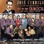 JOSE CURBELO / LIVE AT THE CHINA DOLL NEW YOR VOL.2