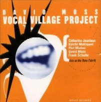 DAVID MOSS / デヴィッド・モス / VOCAL VILLAGE PROJECT
