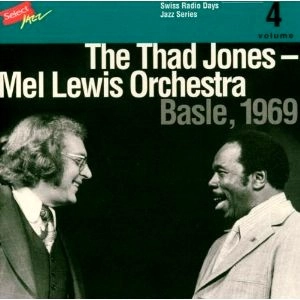 THAD JONES & MEL LEWIS / サド・ジョーンズ&メル・ルイス / BASLE 1969