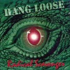 HANG LOOSE / RADICAL SCAVENGER