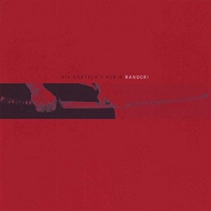 NIK BARTSCH / ニック・ベルチュ / RANDORI