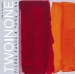 PIERRE FAVRE/YANG JING / TWO IN ONE