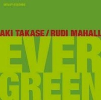 AKI TAKASE / 高瀬アキ / EVERGREEN