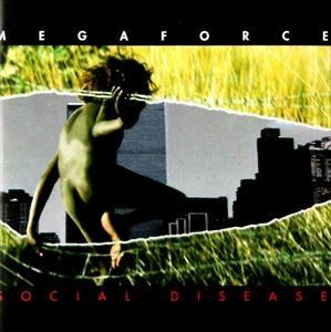 MEGAFORCE / SOCIAL DISEASE