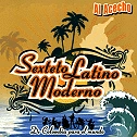 SEXTETO LATINO MODERNO / セステート・ラティーノ・モデルノ / AL ACEECHO