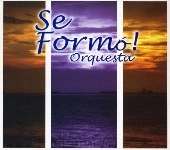 SE FORMO ORQUESTA / セ・フォルモ・オルケスタ / SE FORMO!ORQUESTA(EN MEMORIA)