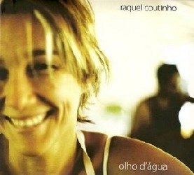 RAQUEL COUTINHO / ハケル・コウチーニョ / OLHO D'AGUA