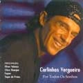 CARLINHOS VERGUEIRO / カルリーニョス・ヴェルゲイロ / POR TODOS OS SONHOS