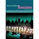 VELHA GUARDA DA MANGUEIRA / ヴェーリャ・グァルダ・ダ・マンゲイラ / CONVIDADOS ESPECIAIS