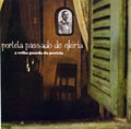 VELHA GUARDA DA PORTELA / ヴェーリャ・グァルダ・ダ・ポルテーラ / PORTELA PASSADO DE GLORIA