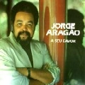 JORGE ARAGAO / ジョルジ･アラガォン / A SEU FAVOR