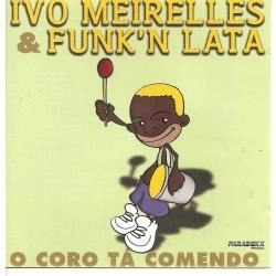 IVO MEIRELLES / イヴォ・メイレリス / O CORO TA COMENDO
