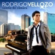 RODRIGO VELLOZO / ホドリゴ・ヴェローゾ / SAMBA DE CAMARA