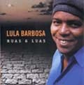 LULA BARBOSA / ルーラ・バルボーザ / RUAS E LUAS