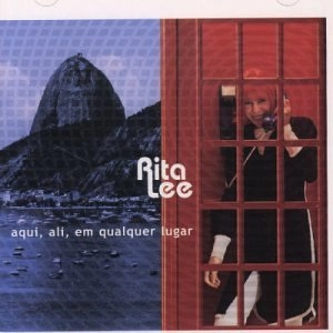 RITA LEE / ヒタ・リー / AQUI ALI EM QUALQUER