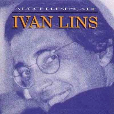 IVAN LINS / イヴァン・リンス / DOCE PRESENCA DE