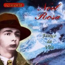 NOEL ROSA / ノエル・ホーザ / FEITICO DA VILA