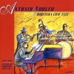 ANTONIO ADOLFO / アントニオ・アドルフォ / CHIQUINHA COM JAZZ