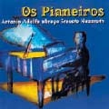 ANTONIO ADOLFO / アントニオ・アドルフォ / OS PIANEIROS