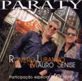ROMERO LUBAMBO & MAURO SENISE / ホメロ・ルバンボ&マウロ・セニージ / PARATY