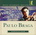 PAULO BRAGA / パウロ・ブラガ / GROOVELAND