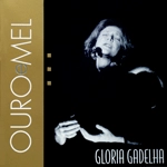 GLORIA GADELHA / OURO E MEL