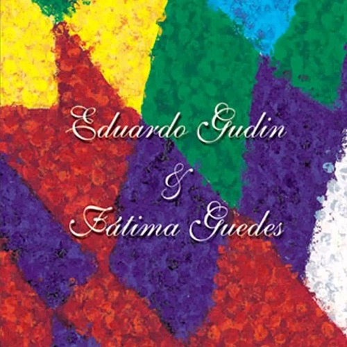 EDUARDO GUDIN & FATIMA GUEDES / ファチマ・ゲヂス＆エドゥアルド・グヂン / LUZES DA MESMA LUZ