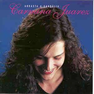 CARMINA JUAREZ / ARRASTA A SANDALIA