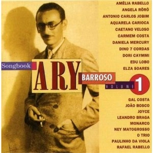 ARY BARROSO / アリ・バホーゾ / VOL. 1-ARY BARROSO SONGBOOK