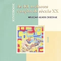 ALMIR CHEDIAK / アルミール・シェヂアッキ / AS 101 MELHORES CANCOES DO SECULO XX VOL.1