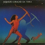 SAGRADO CORACAO DA TERRA / サグラド・コラソン・ダ・テッラ / FLECHA
