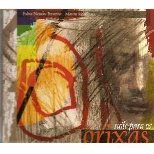 ESDRA NENEM FERREIRA & MAURO RODRIGUES / エスドラ・ネネン・フェレイラ & マウロ・ホドリゲス / SUITE PARA OS ORIXAS