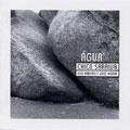 CHICO SARAIVA / シコ・サライーヴァ / AGUA