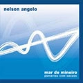 NELSON ANGELO / ネルソン・アンジェロ / MAR DEMINEIRO