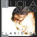 LUCILA NOVALIS / CLARIDADE