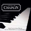 JOAO CARLOS ASSIS BRASIL & GILSON PERANZZETTA & LEANDRO BRAGA / ジョアン・カルロス・アシス・ブラジル&ジルソン・ペランゼッタ&レアンドロ・ブラーガ / MUSICA DE CHAPLIN