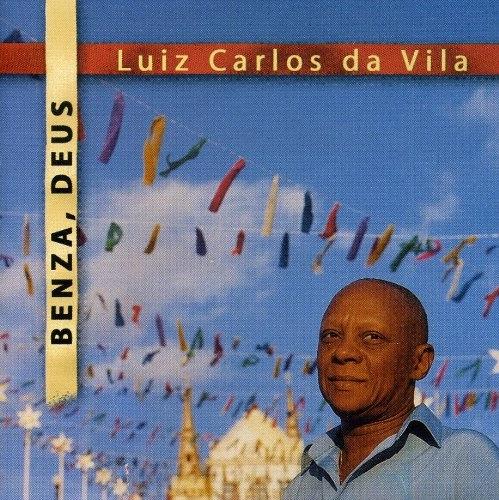 LUIZ CARLOS DA VILA / ルイス・カルロス・ダ・ヴィラ / BENZA,DEUS