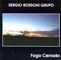 SERGIO ROSSINI GROUP / FOGO CERRADO