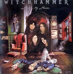 WITCHHAMMER / ウィッチ・ハマー / MIRROR, MY MIRROR