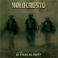 HOLOCAUSTO / DE VOLTA AO FRONT