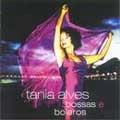 TANIA ALVES / BOSSAS E BOLEROS