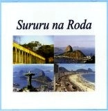 SURURU NA RODA / スルル・ナ・ホーダ / ARCO DA VELHA