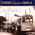 ITIBERE ORQUESTRA FAMILIA / イチベレ・オルケストラ・ファミリア / PEDRA DO ESPIA(2CD)